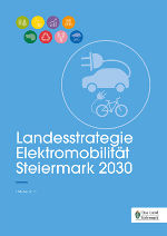 Landesstrategie Elektromobilität Steiermark 2030 © Land Steiermark Landesstrategie Elektromobilität Steiermark 2030 © Land Steiermark