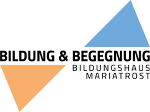 © Bildungshaus Mariatrost © Bildungshaus Mariatrost